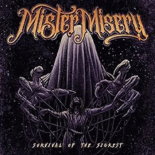 Mister Misery : Survival of the Sickest